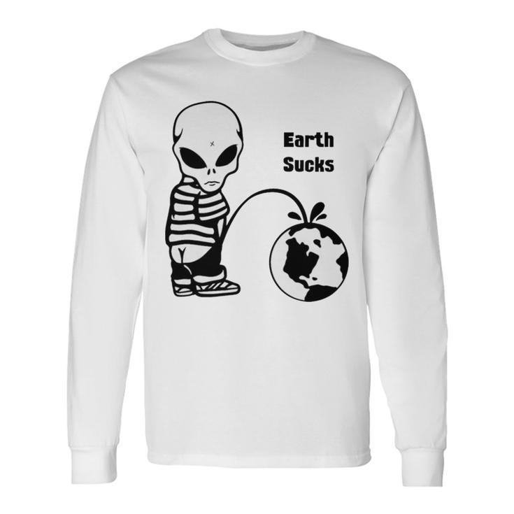 Earth Sucks T Long Sleeve T-Shirt