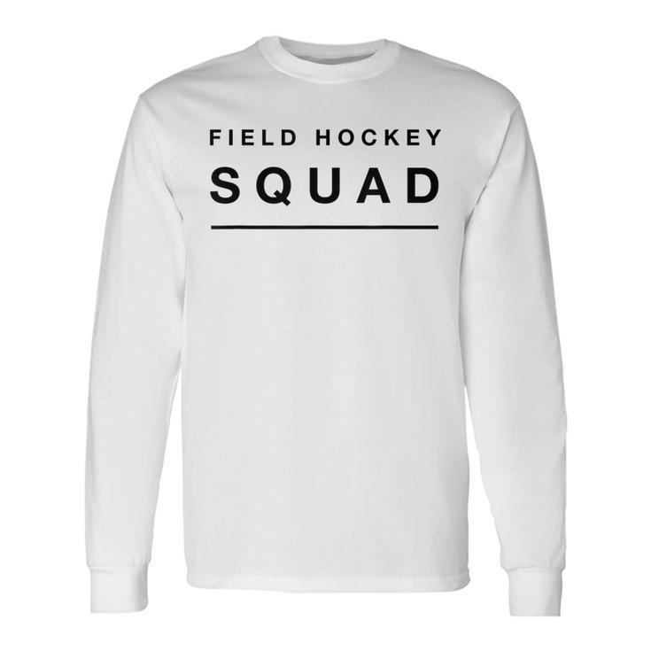 Field Hockey Squad Long Sleeve T-Shirt T-Shirt