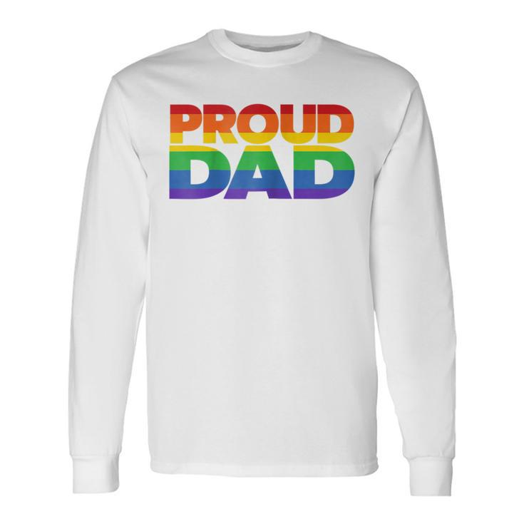 Gay Pride Shirt Proud Dad Lgbt Parent T-Shirt Fathers Day Long Sleeve T-Shirt T-Shirt