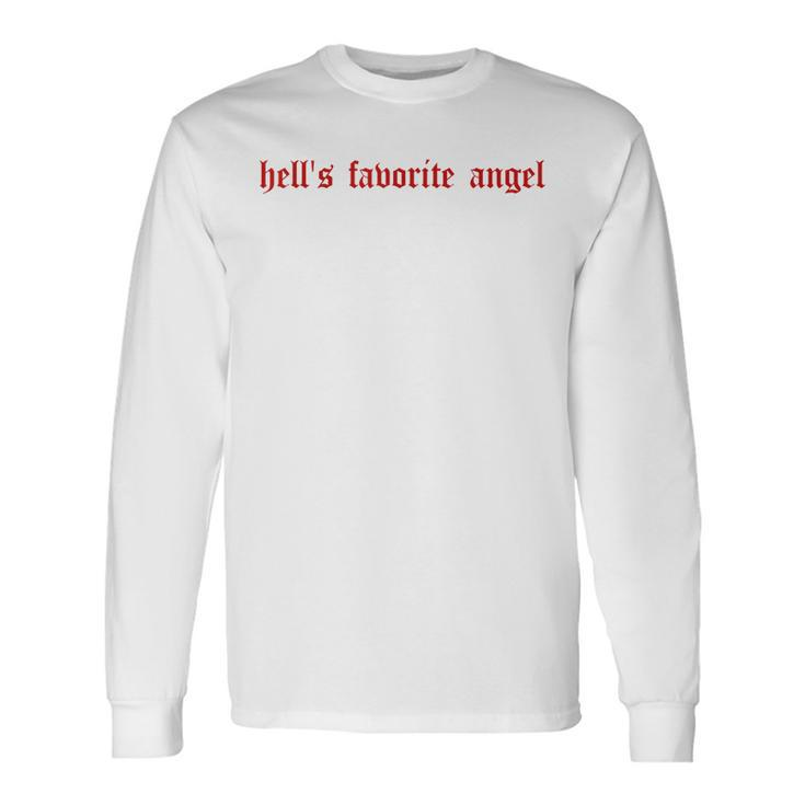 Hells Favorite Angel Hells Favorite Angel Long Sleeve T-Shirt T-Shirt