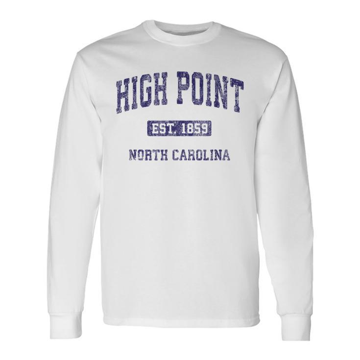High Point North Carolina Nc Vintage Athletic Sports Long Sleeve T-Shirt T-Shirt