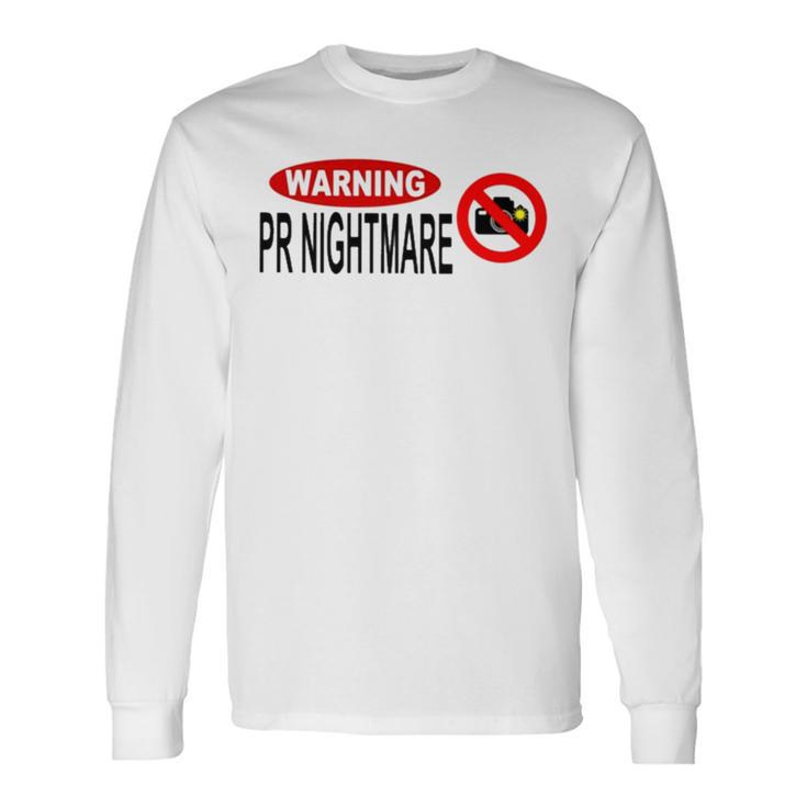 Hoes For Clothes Merch Warning Pr Nightmare T Long Sleeve T-Shirt