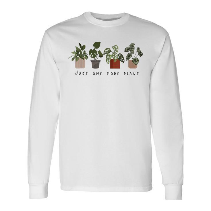 Just One More Plant Botanical Inspirational Cute Wildflower V2 Long Sleeve T-Shirt