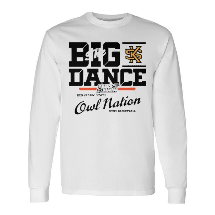 Kennesaw State Men’S Basketball 2023 March Madness The Big Dance Long Sleeve T-Shirt T-Shirt