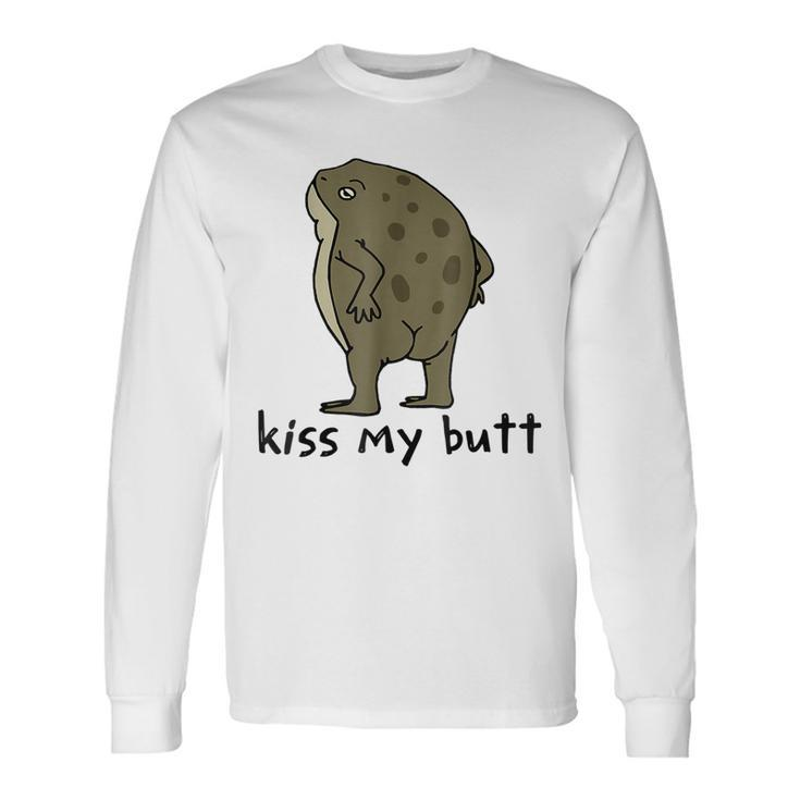 Kiss My Butt Green Frog Long Sleeve T-Shirt T-Shirt