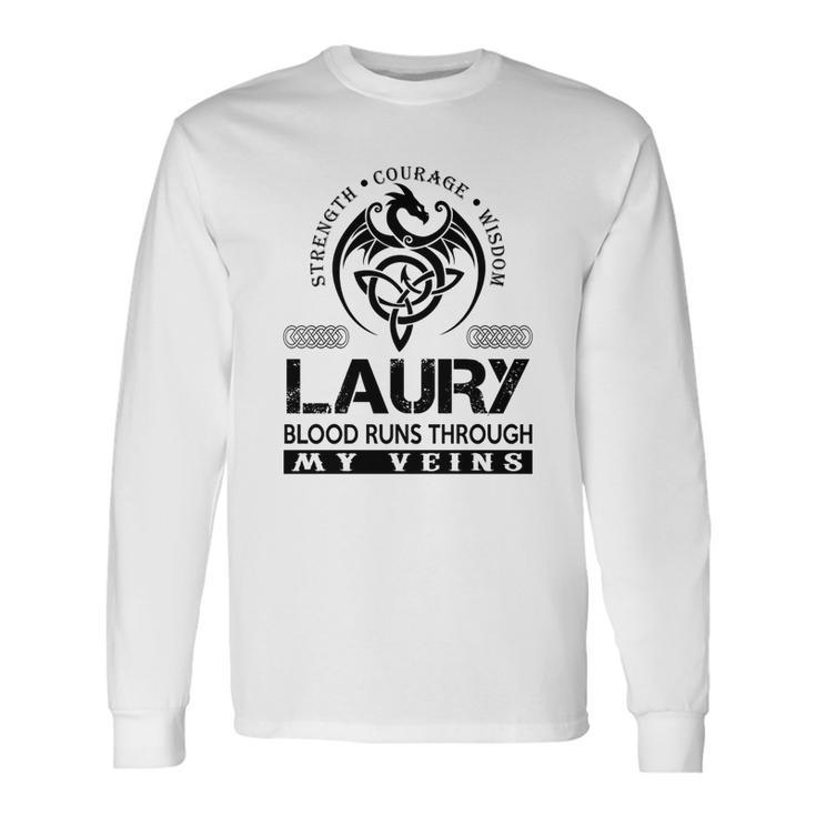 Laury Blood Runs Through My Veins Long Sleeve T-Shirt