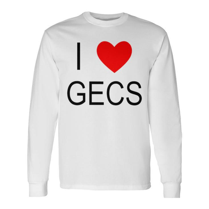 I Love Gecs Long Sleeve T-Shirt