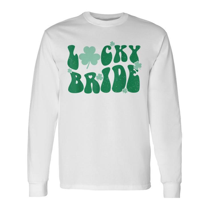 Lucky Bride Shamrock St Patricks Day Bachelorette Party Long Sleeve T-Shirt T-Shirt Gifts ideas