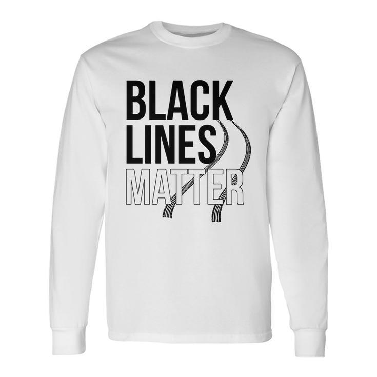 Making Black Lines Matter Car Guy V2 Men Women Long Sleeve T-Shirt T-shirt Graphic Print