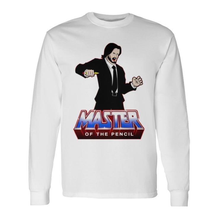 Master Of The Pencil T Long Sleeve T-Shirt