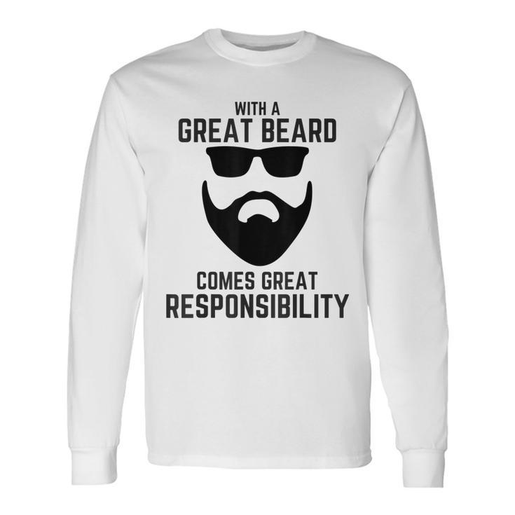 Mens Great Beard Comes Great Responsibility T  Beard   Men Women Long Sleeve T-shirt Graphic Print Unisex