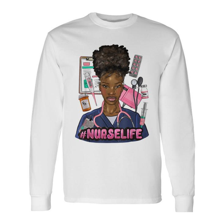 Nurse Life Messy Bun Afro Medical Assistant African American Long Sleeve T-Shirt