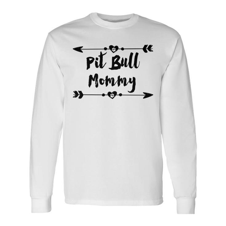 Pit Bull Mommy With Heart And Arrows Men Women Long Sleeve T-Shirt T-shirt Graphic Print