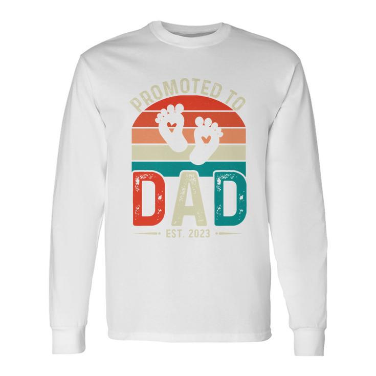 Promoted To Dad Fathers Day Long Sleeve T-Shirt