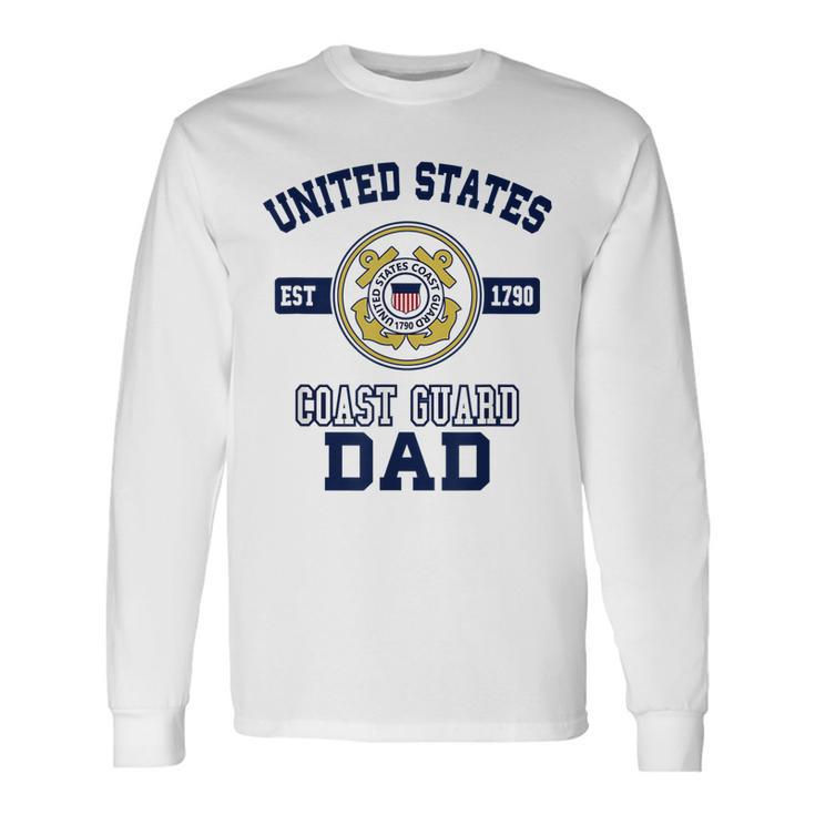 Proud Us Coast Guard Dad Military Pride Long Sleeve T-Shirt Gifts ideas