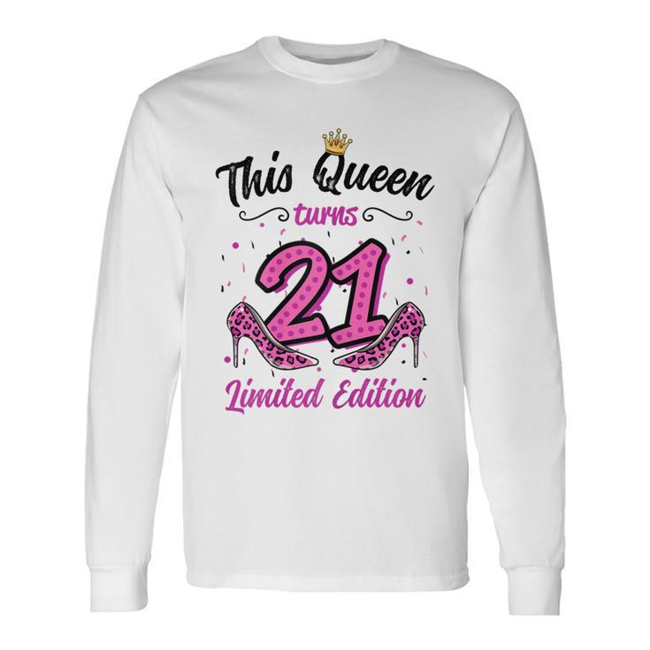 This Queen Turns 21 Girl 21St Birthday Long Sleeve T-Shirt T-Shirt