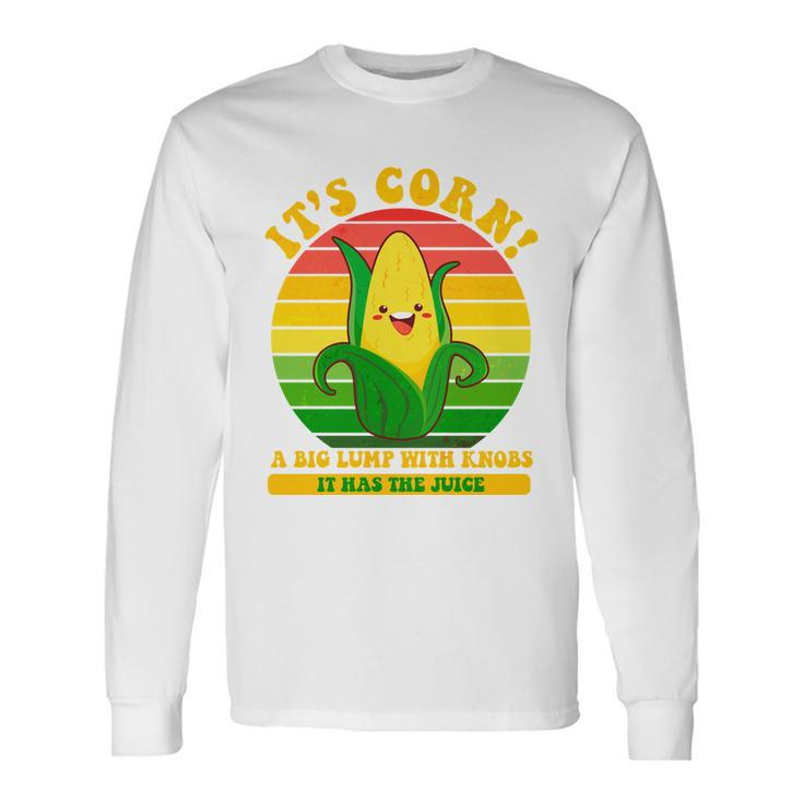 Retro Vintage Its Corn A Lump With Knobs Long Sleeve T-Shirt