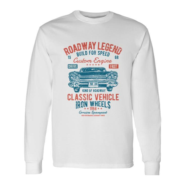 Roadway Legend V2 Long Sleeve T-Shirt Gifts ideas
