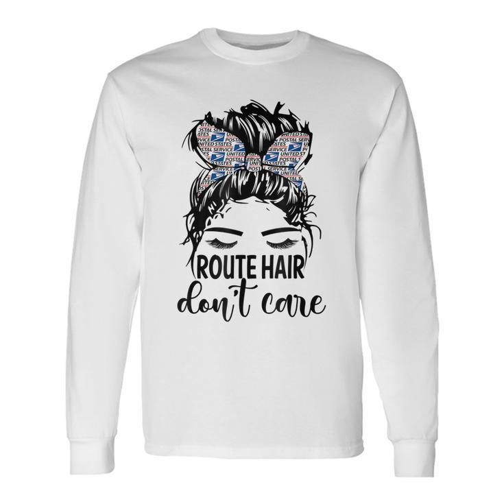 Route Hair Dont Care Messy Bun Mom Long Sleeve T-Shirt T-Shirt Gifts ideas