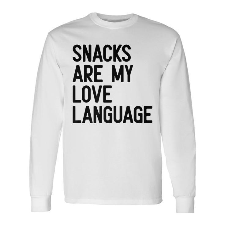 Snacks Are My Love Language Retro Vintage Saying Food Long Sleeve T-Shirt