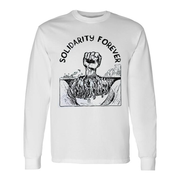 Solidarity Forever Iww Labor Union Long Sleeve T-Shirt T-Shirt Gifts ideas