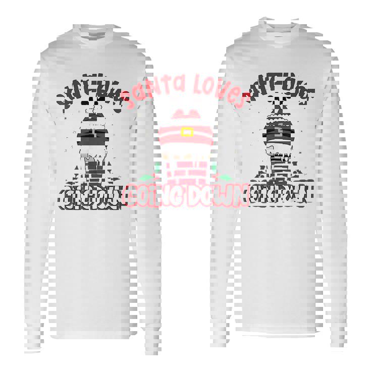 This Santa Loves Going Down Funny Christmas Men Women Long Sleeve