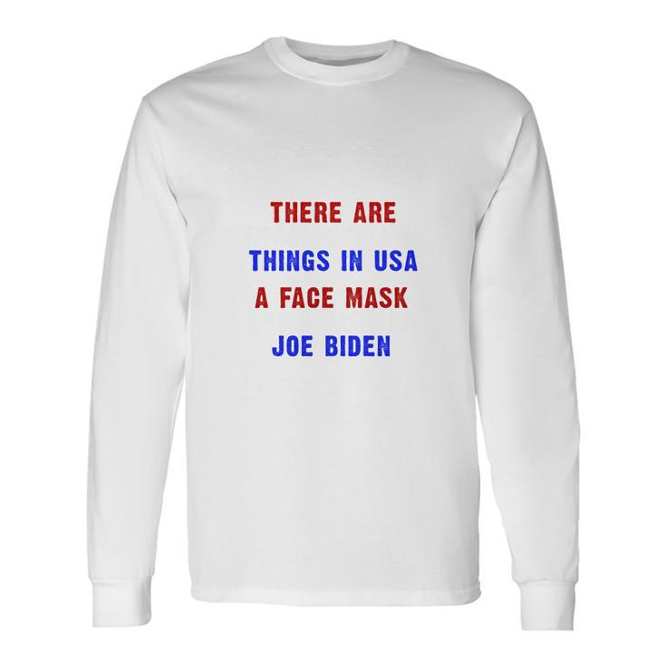 Three Useless Things In Usa Face Vaccine Joe Biden Long Sleeve T-Shirt