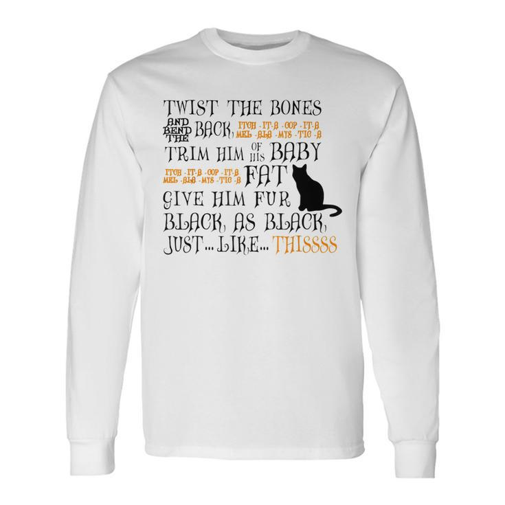 Twist The Bones & Bend The Back Halloween Hocus Pocus Men Women Long Sleeve T-Shirt T-shirt Graphic Print