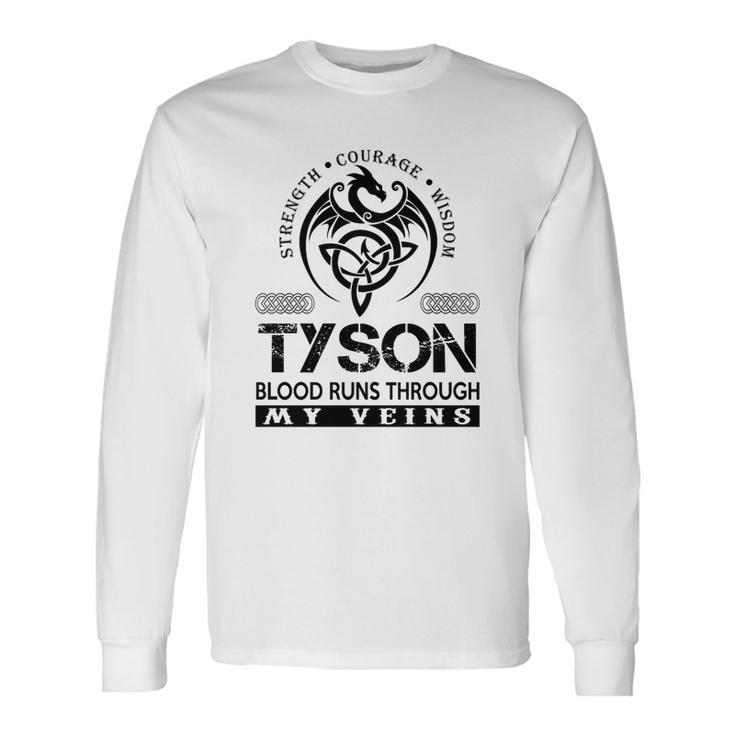 Tyson Blood Runs Through My Veins V2 Long Sleeve T-Shirt Gifts ideas