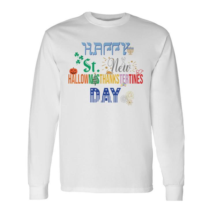 The Ultimate Holiday For A & Happy Every Holiday Long Sleeve T-Shirt