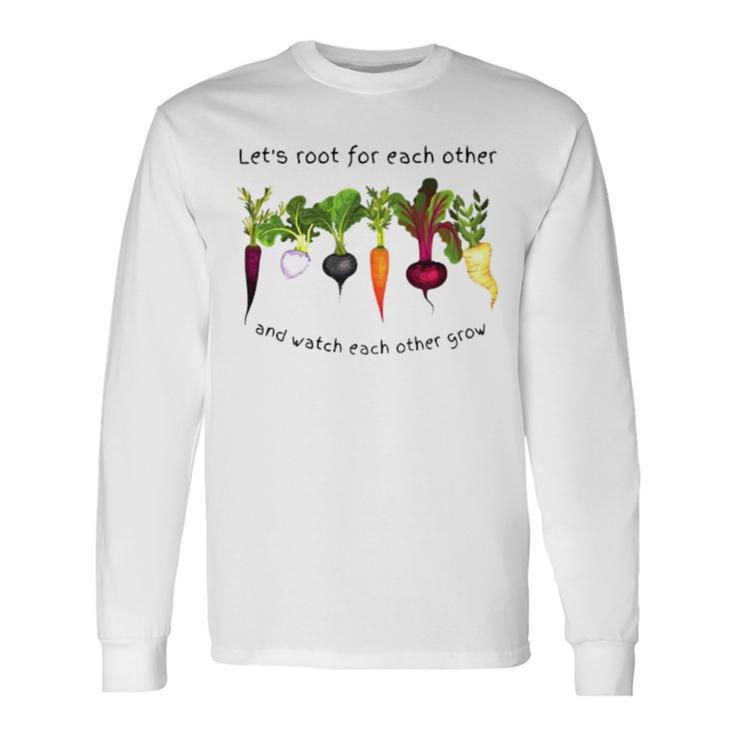 Vegetable Let’S Root For Each Other Long Sleeve T-Shirt