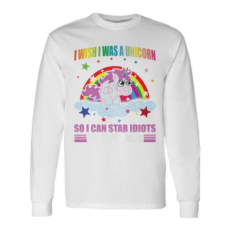 I Wish I Was A Unicorn Unicorn Long Sleeve T-Shirt