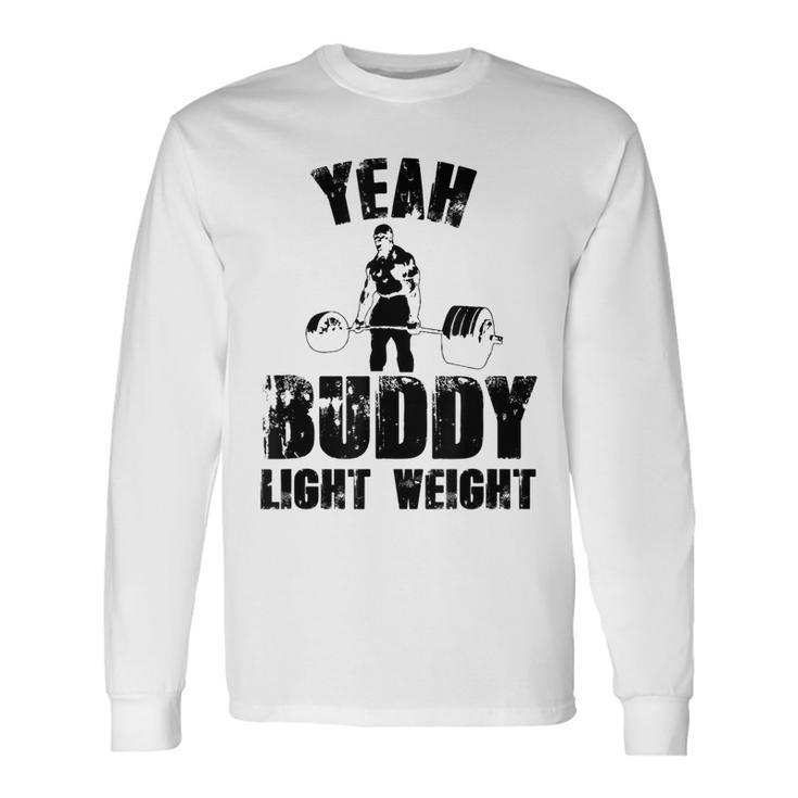 https://i2.cloudfable.net/styles/735x735/119.107/White/yeah-buddy-lightweight-weightlifting-long-shirt-20230410005603-00q1gfub.jpg