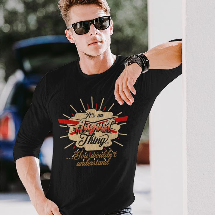 August For August Long Sleeve T-Shirt Gifts for Him