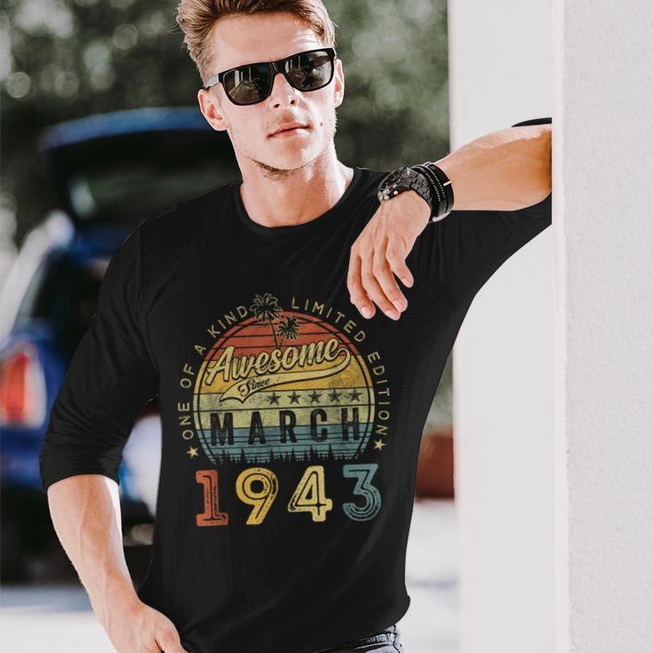 Awesome Since March 1943 80 Years Old 80Th Birthday Long Sleeve T-Shirt T-Shirt Gifts for Him