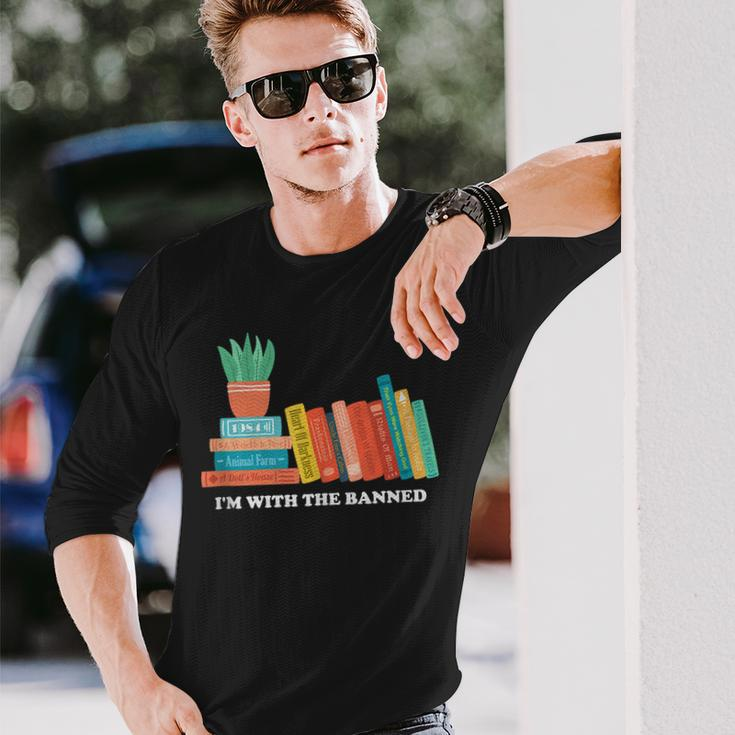 Im With The Banned Books Long Sleeve T-Shirt Gifts for Him
