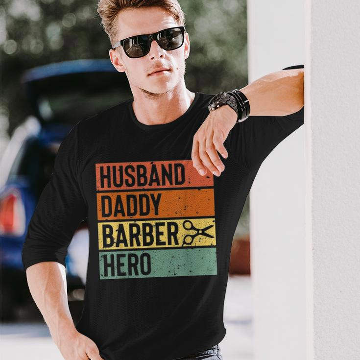 Barber Dad Husband Daddy Hero Fathers Day V2 Long Sleeve T-Shirt Gifts for Him