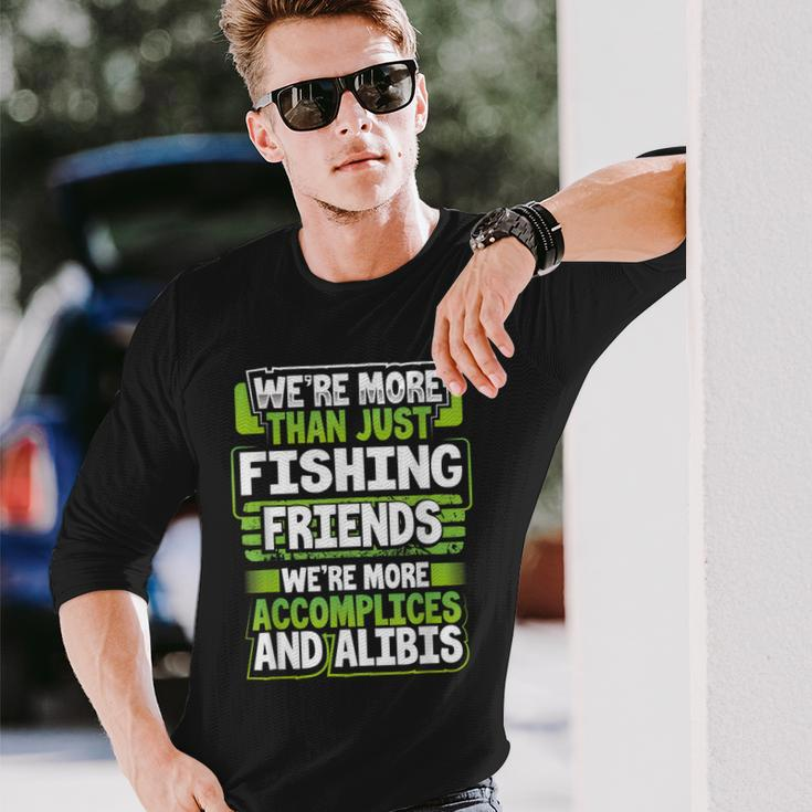 Best Buddy Fisher Gift Were More Than Just Fishing Friends Men Women Long Sleeve T-shirt Graphic Print Unisex Gifts for Him