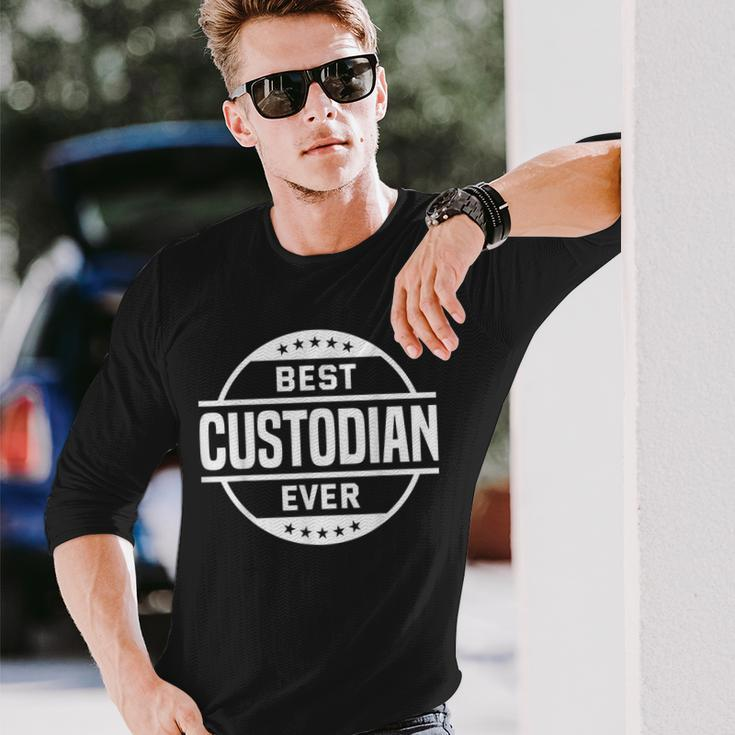 Best Custodian Ever School Janitor Custodians Long Sleeve T-Shirt Gifts for Him