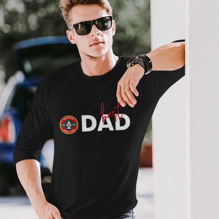 Best Dad Fire Fighter Volunr Father Days Long Sleeve T-Shirt Gifts for Him