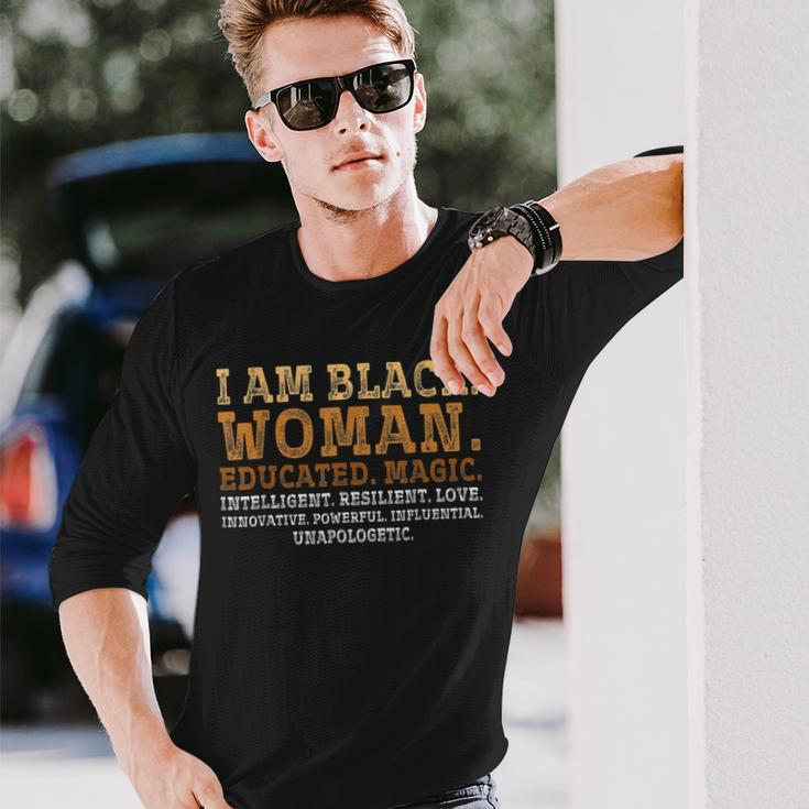 I Am Black Woman Educated Black History Month Melanin Blm Long Sleeve T-Shirt Gifts for Him