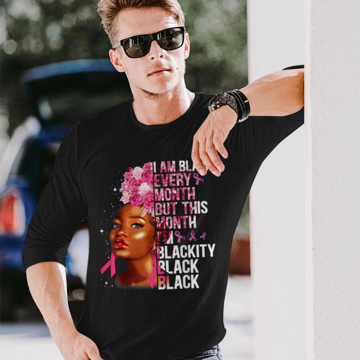 Blackity Black Every Month Black History Bhm African Women Long Sleeve T-Shirt Gifts for Him