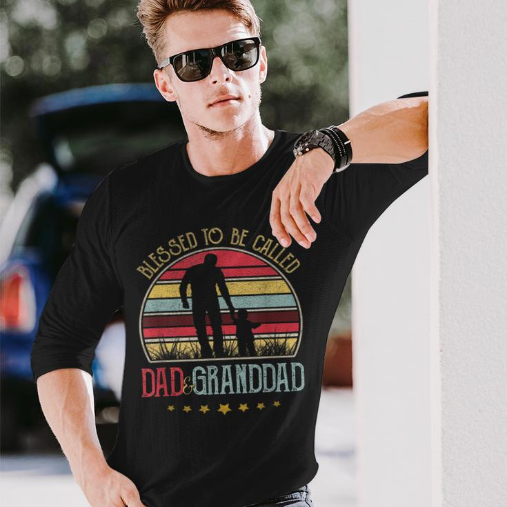 Blessed To Be Called Dad And Granddad Vintage Fathers Day Long Sleeve T-Shirt Gifts for Him