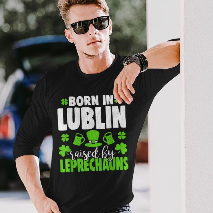 Born In Lublin Raised By Leprechauns Long Sleeve T-Shirt Gifts for Him