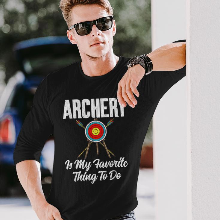 Bowhunting Archery Is My Favorite Thing To Do Archery Long Sleeve T-Shirt Gifts for Him