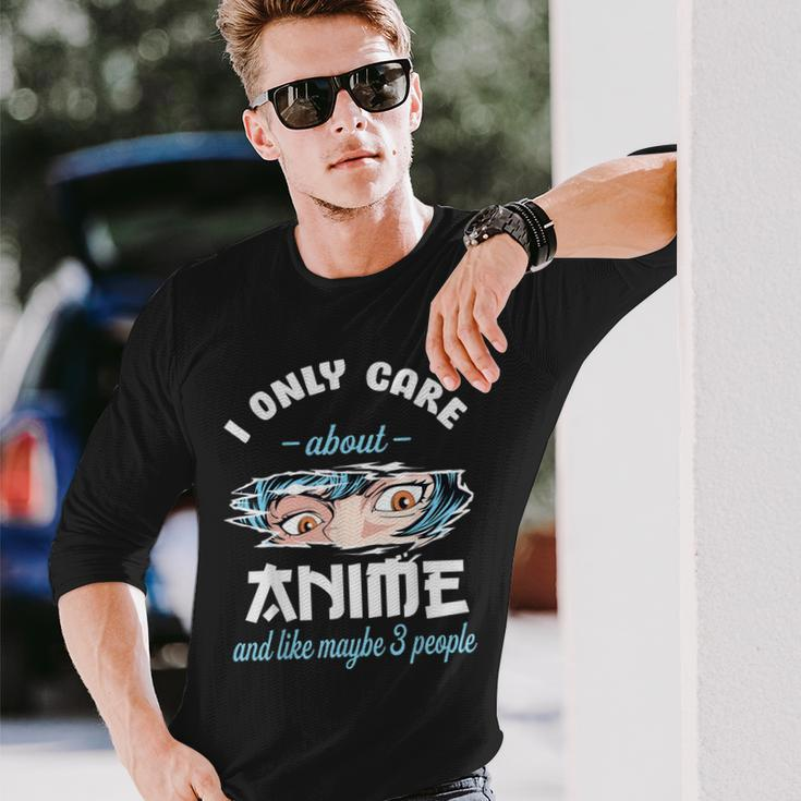 I Only Care About Anime & Cats And Like 3 People Japan Anime Long Sleeve T-Shirt Gifts for Him