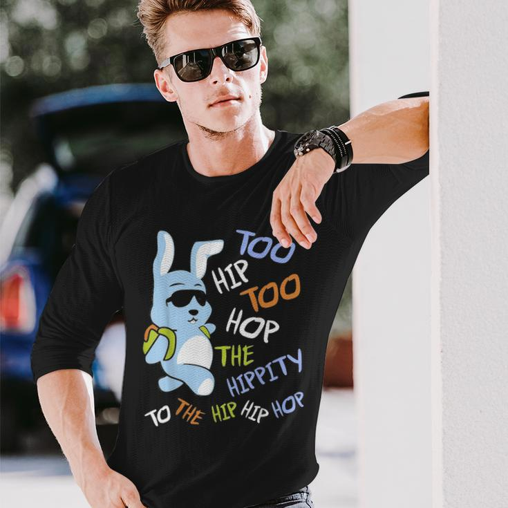 Cool Hip Hop Easter Bunny Hippity Rabbit Eggs Hunt Long Sleeve T-Shirt Gifts for Him