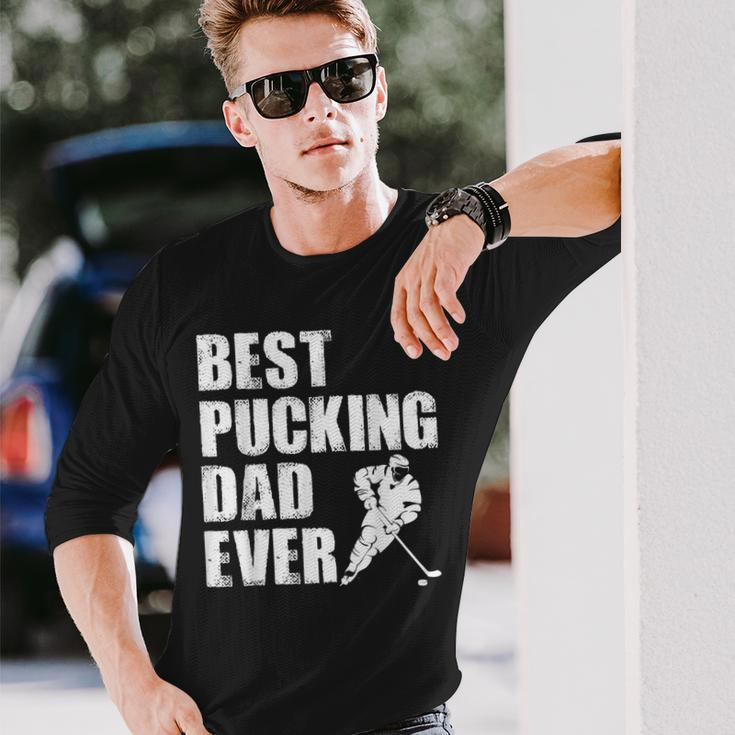 Cool Hockey Dad Best Pucking Dad Ever Sports Gag Long Sleeve T-Shirt T-Shirt Gifts for Him