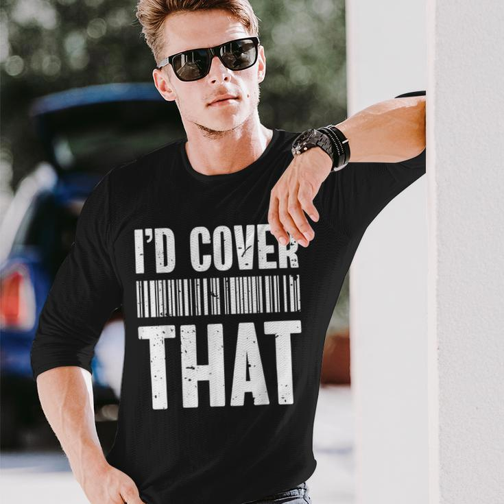 Cute Insurance Agent Id Cover That Insurance Agent Long Sleeve T-Shirt Gifts for Him