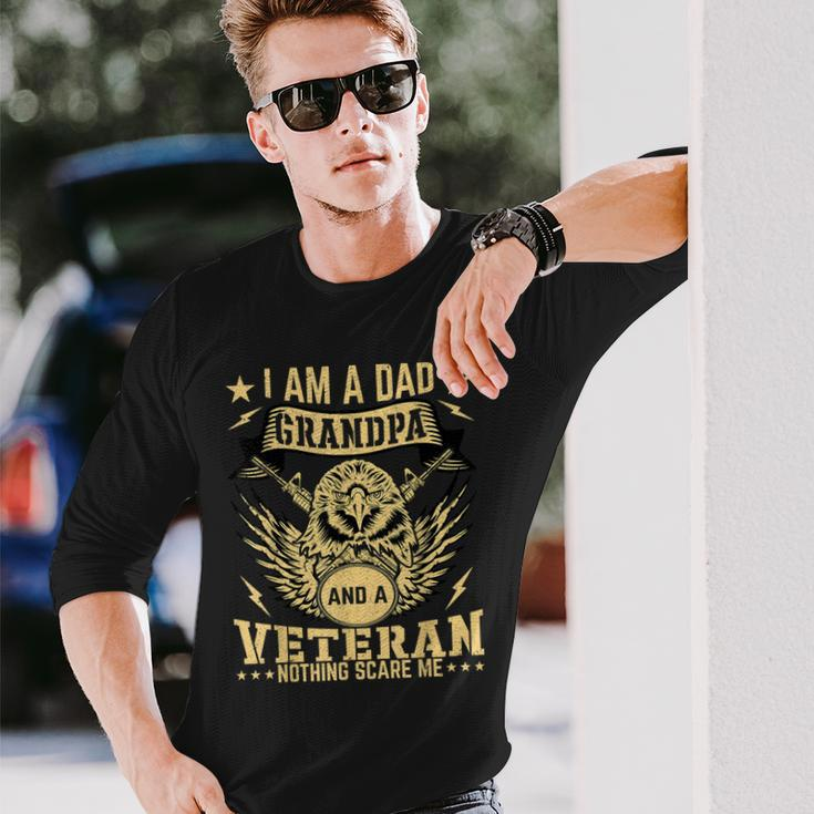 Im A Dad Grandpa And A Veteran Nothing Scares Me Father Day Long Sleeve T-Shirt Gifts for Him